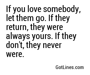 If You Love Them Let Them Go If You Love Them Let Them Go