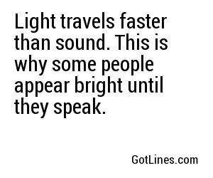 What travels faster: light or sound?