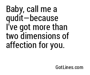 Baby, call me a qudit—because I’ve got more than two dimensions of affection for you.