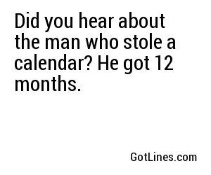 Did you hear about the man who was tap dancing? He broke his ankle when he fell into the sink.
