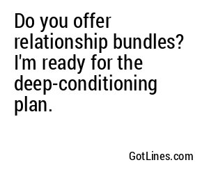 Do you offer relationship bundles? I'm ready for the deep-conditioning plan.
