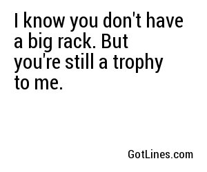 I know you don't have a big rack. But you look like you would be a good mount.