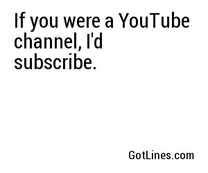 If you were a YouTube channel, I'd subscribe.
