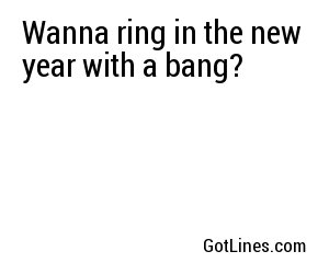 Wanna ring in the new year with a bang?