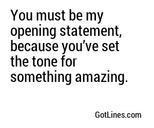 You must be my opening statement, because you’ve set the tone for something amazing.
