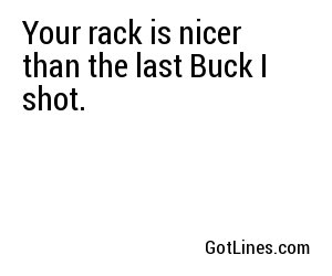 Your rack is nicer than the last Buck I shot.
